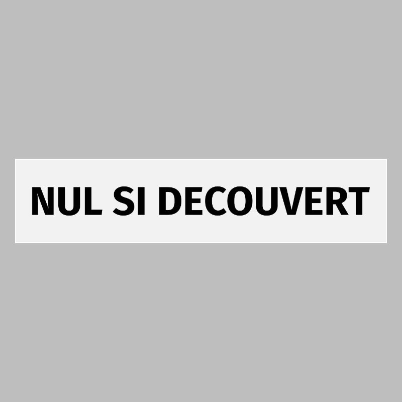 Nul si découvert