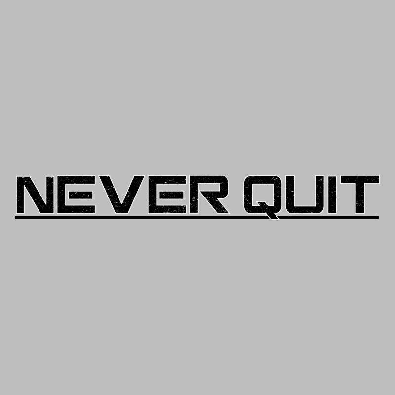 Never Quit Ausdauer Motiv