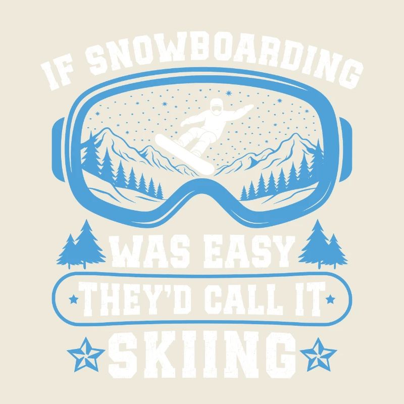 Si le snowboard était facile, ils appelleraient ça du ski