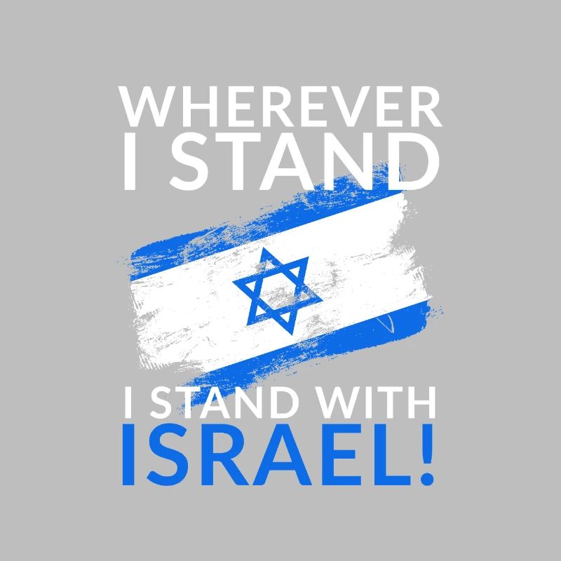 Où que je sois, je suis aux côtés d'Israël.