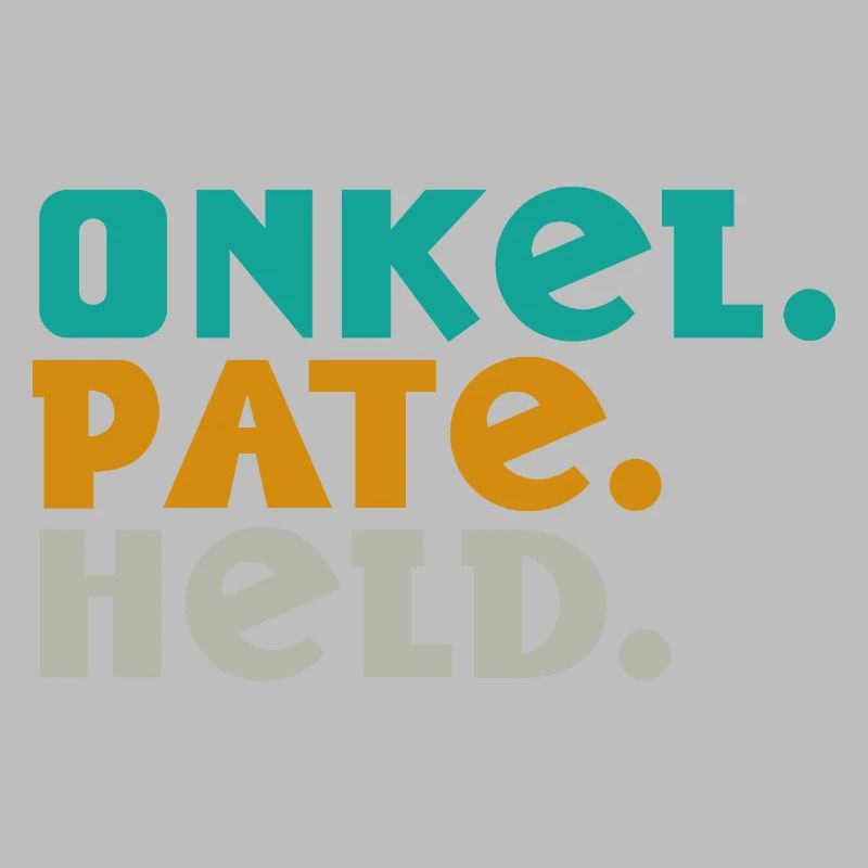 Onkel. Pate. Held. – Drei Worte, ein Lebensstil