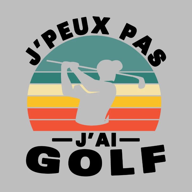 I Can't I Have Golf Humor Gift