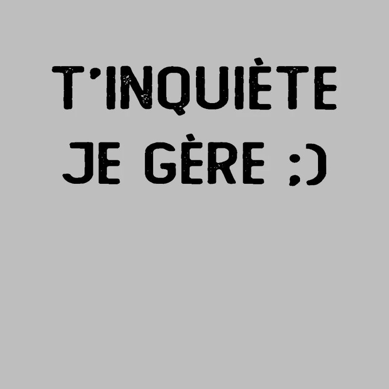 Tkt Simple Humorous Don't worry I'll manage