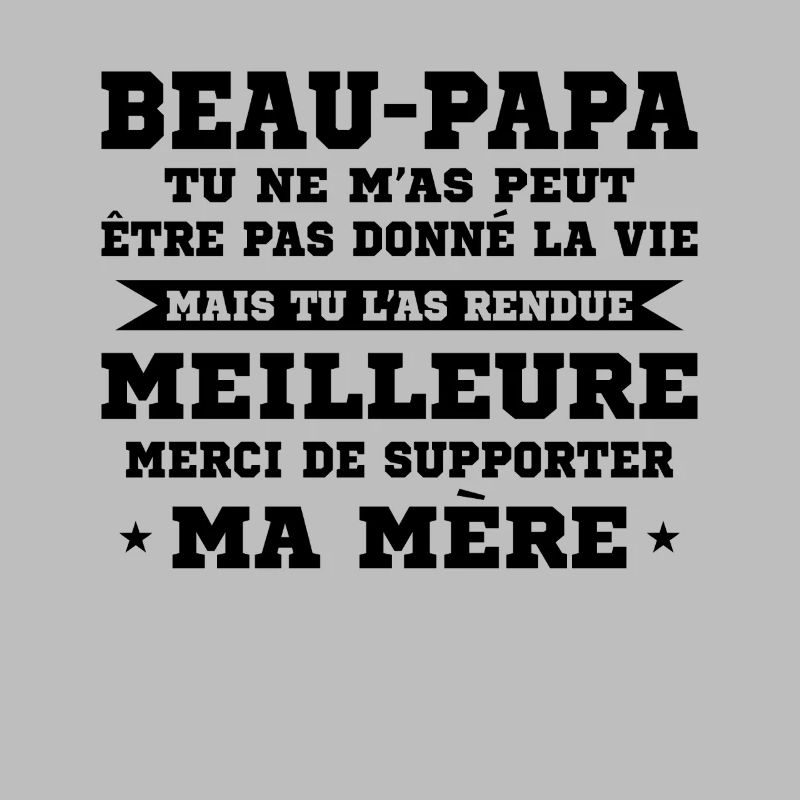 Step-dad not given life but made better