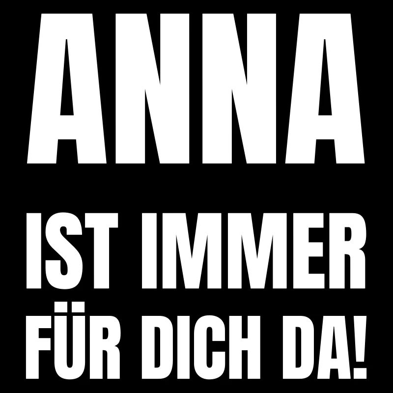 Anna is always there for you!