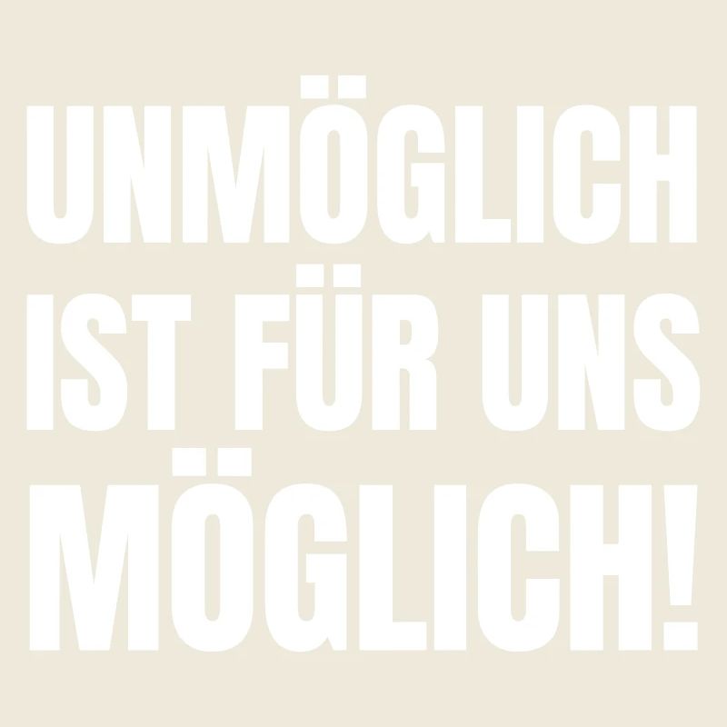 Impossible is possible for us!