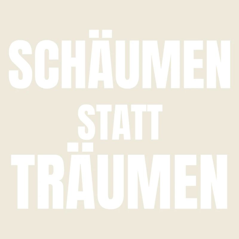 Foaming instead of dreaming