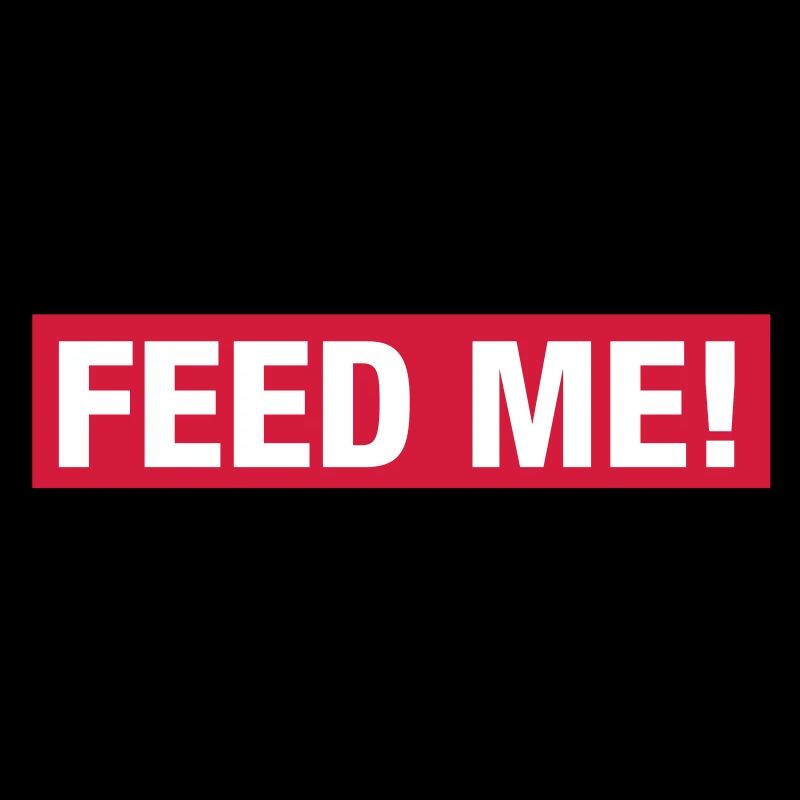 feed me