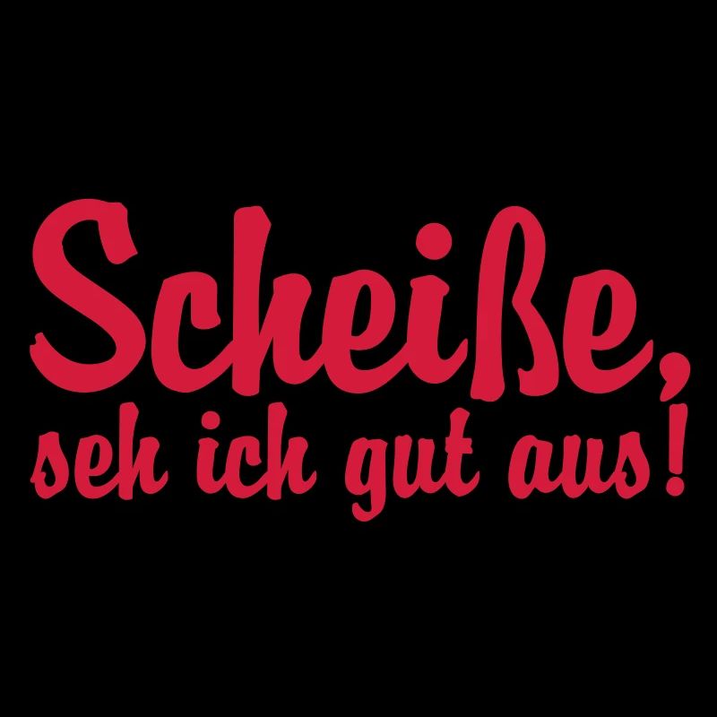 Scheisse seh ich gut aus