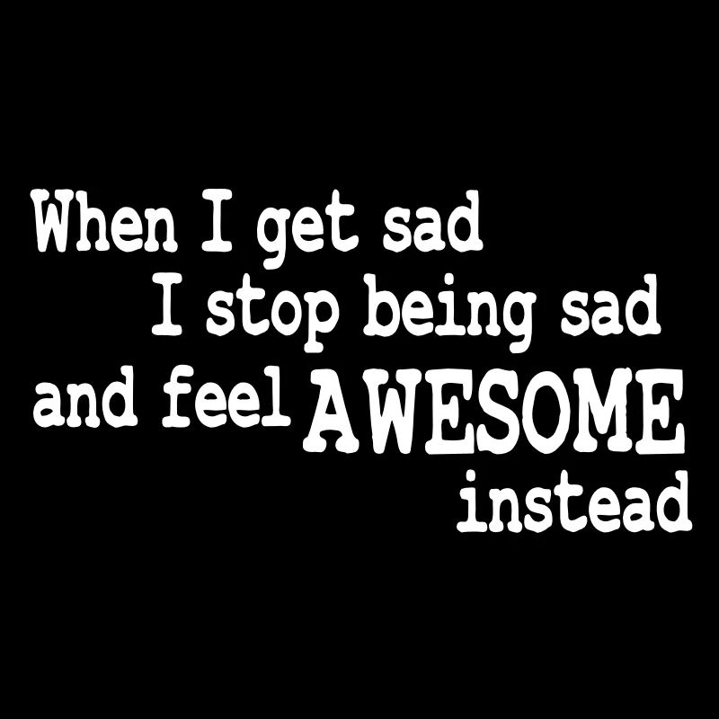 when i feel sad