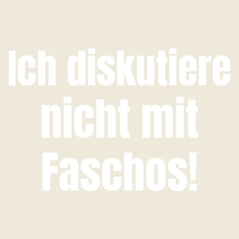 Ich diskutiere nicht mit Faschos!