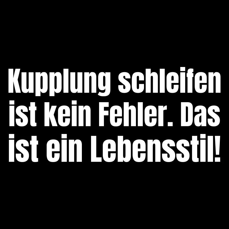 Kupplung schleifen ist kein Fehler, ist Lebensstil