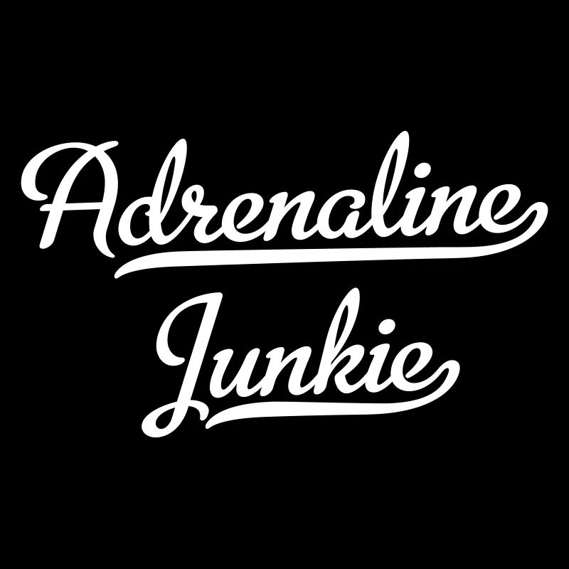 Accro à l’adrénaline