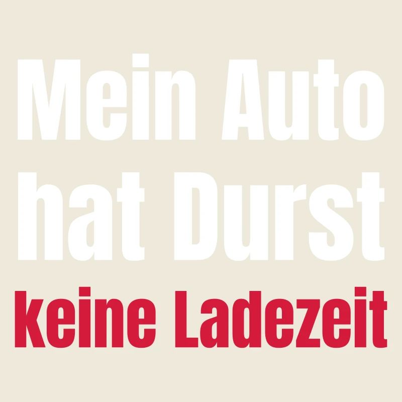 Mein Auto hat Durst, keine Ladezeit