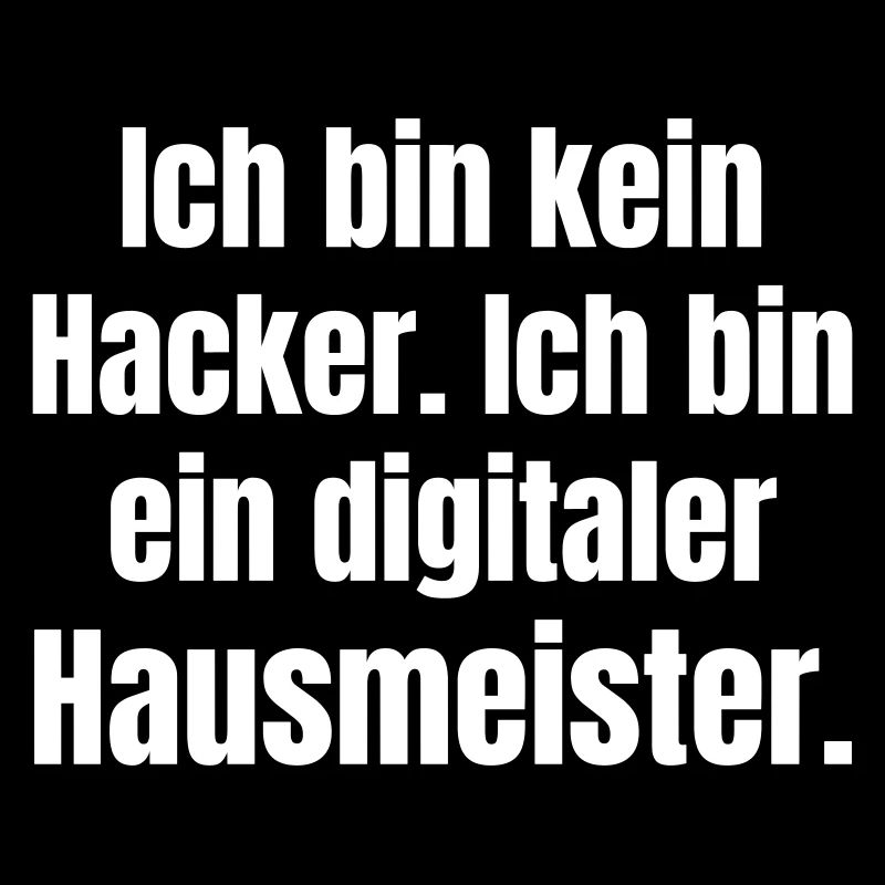 Kein Hacker sondern ein digitaler Hausmeister.