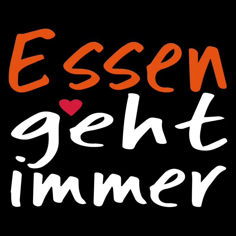 Essen geht immer!
