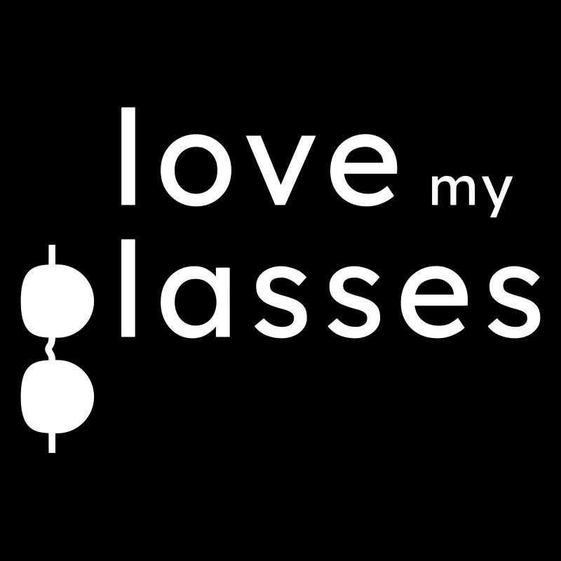 Love my Glasses belle idée cadeau