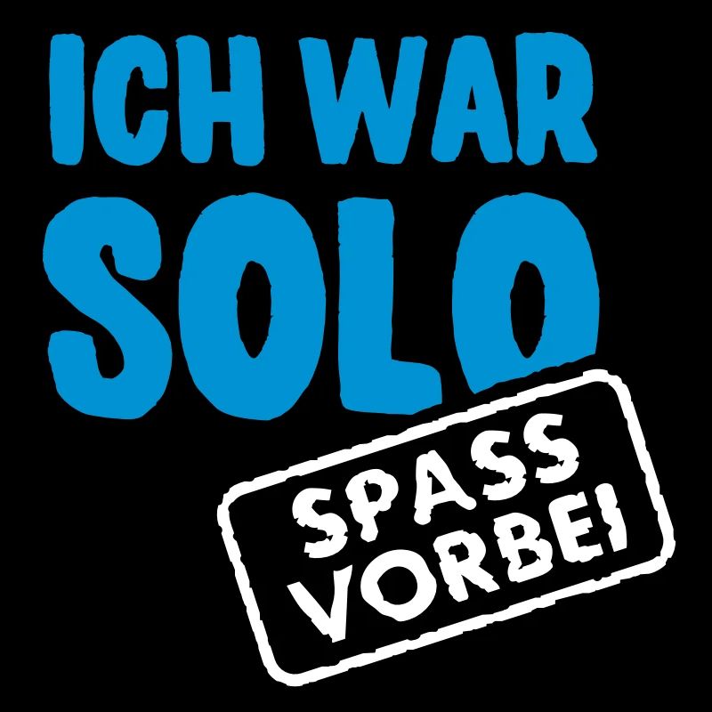 I was solo - fun is over