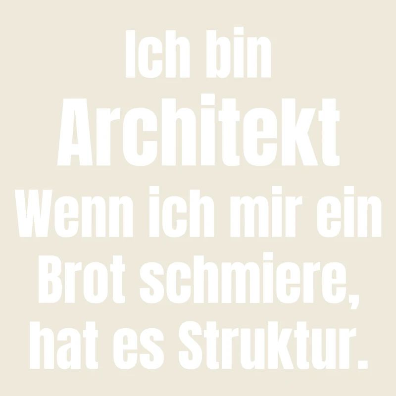 When architect smears bread, it has structure