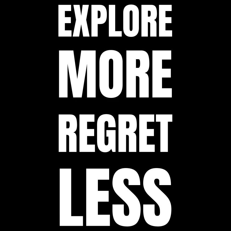 Explorer plus regretter moins