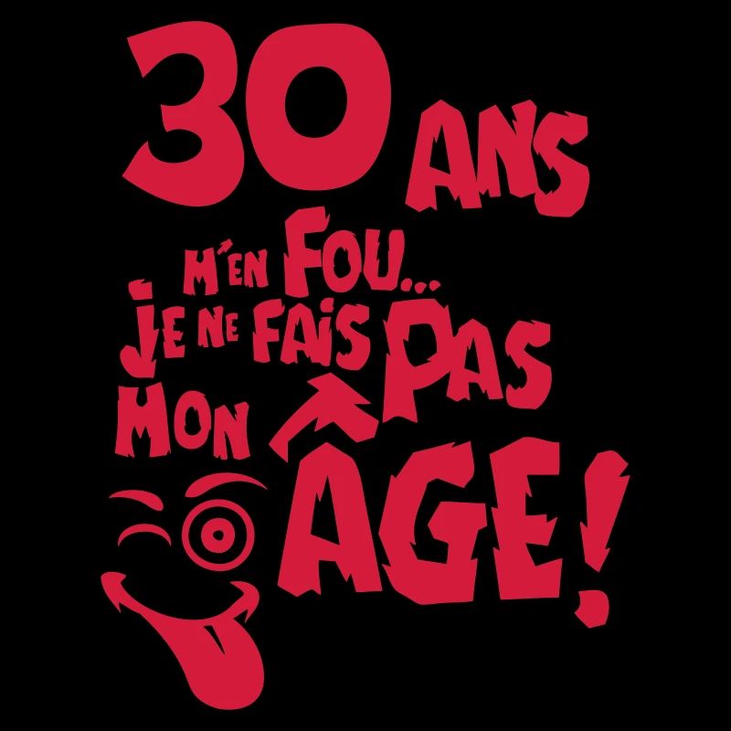 30 ans fais pas mon age anniversaire