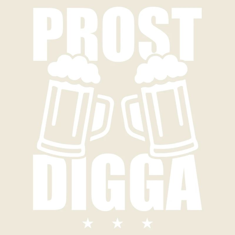 Prost Digga Bier