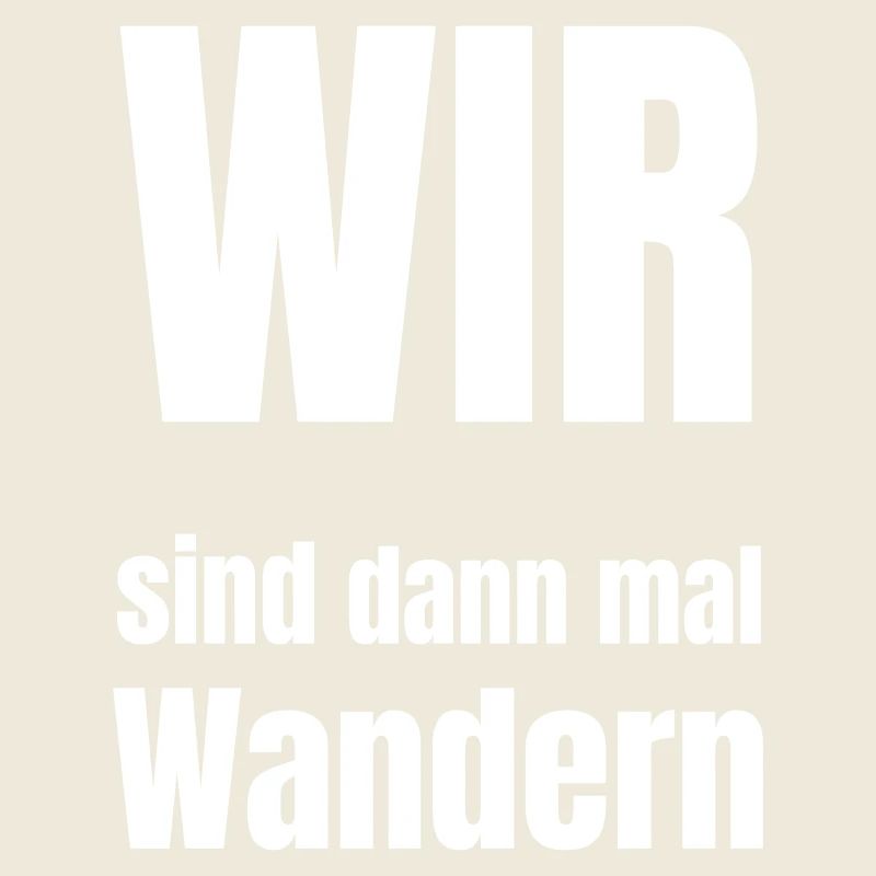 Wir sind dann mal Wandern