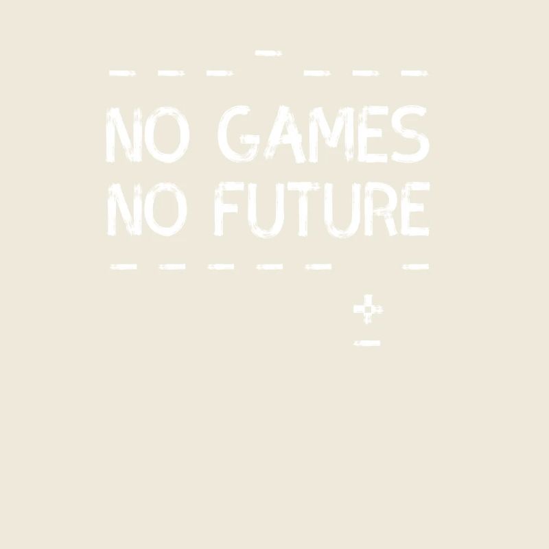 no games no future pixel nerd geek computer pc lol