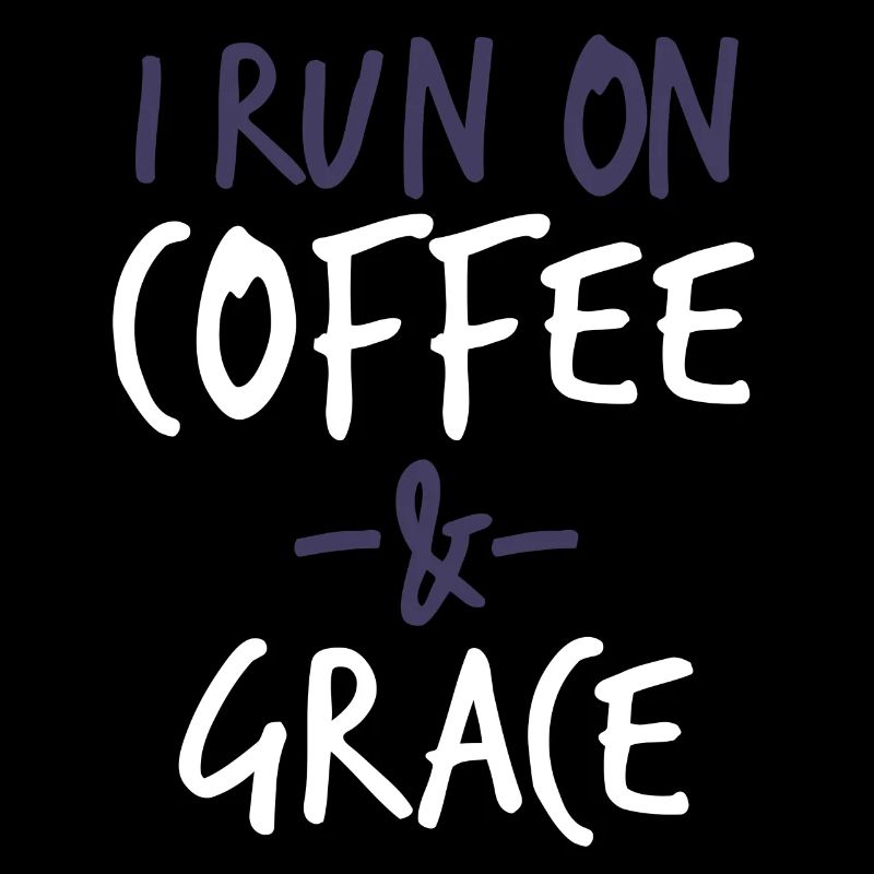 Je cours sur le café et la grâce Christian Bible Verse
