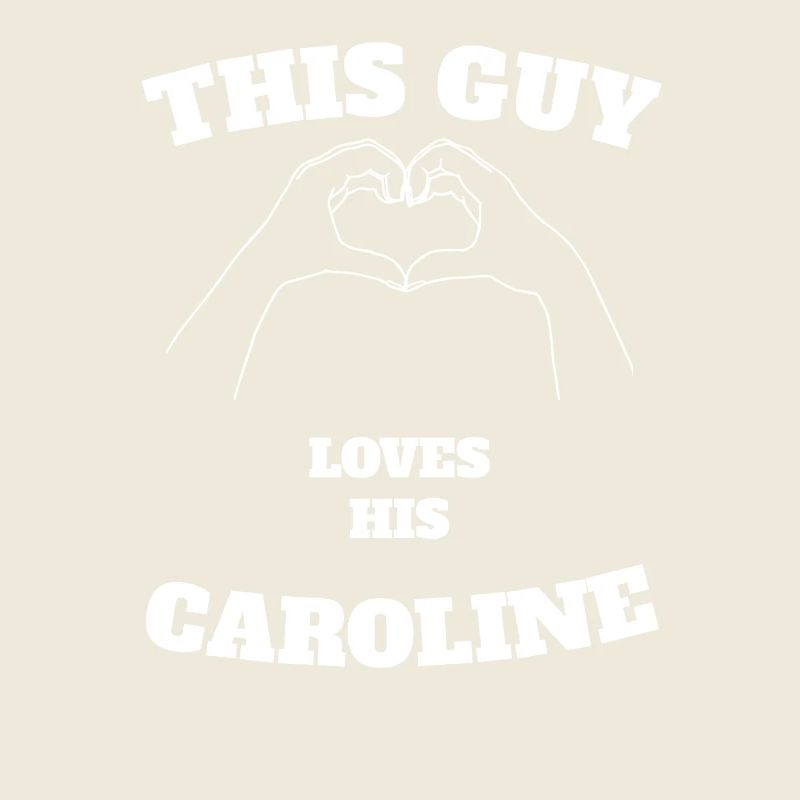 This Guy Loves His Caroline Valentine Day Gift