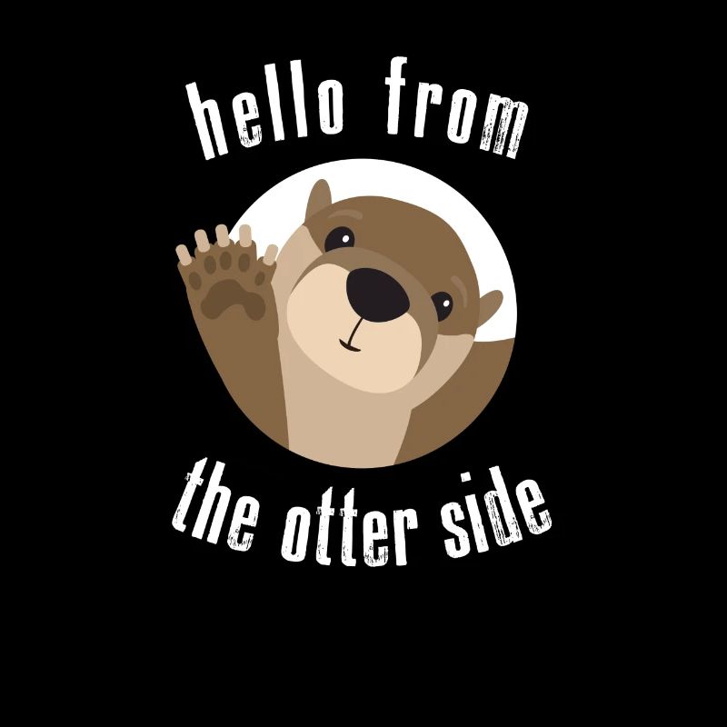 Hello From The Otter Side Funny Otter Gift