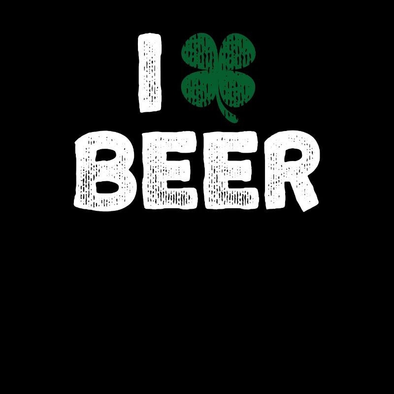I Clover Beer St. Patricks Day Funny Irish