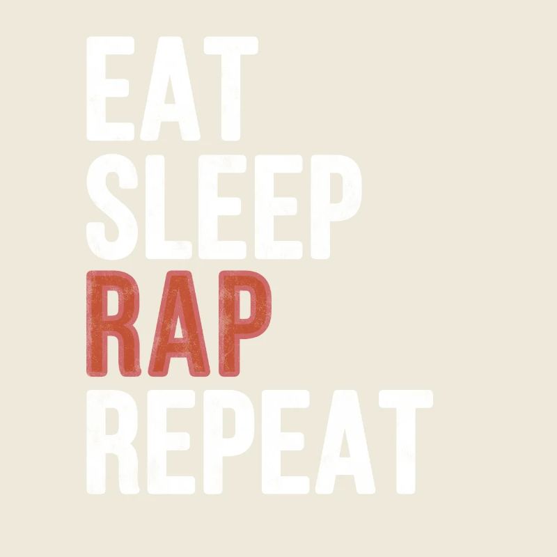 Eat sleep Rap Repeat - Funny Gift