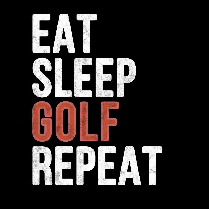 Eat sleep Golf Repeat - Funny Gift