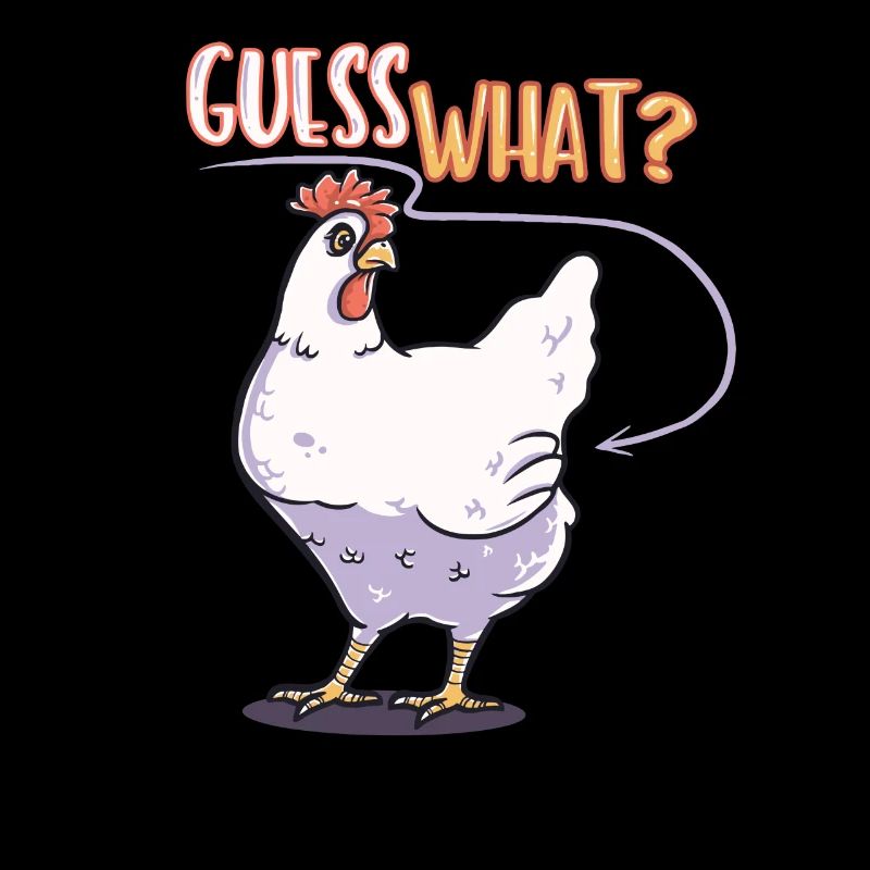 Guess what chicken funny gift creative funny cute