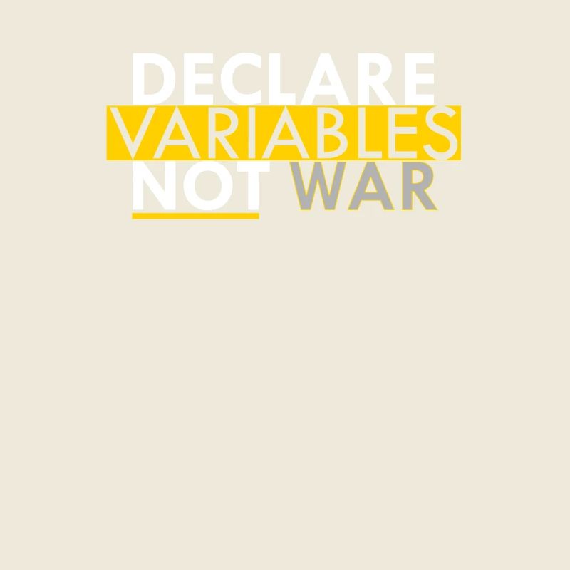 Declare Variables not War Programmierer Geschenk