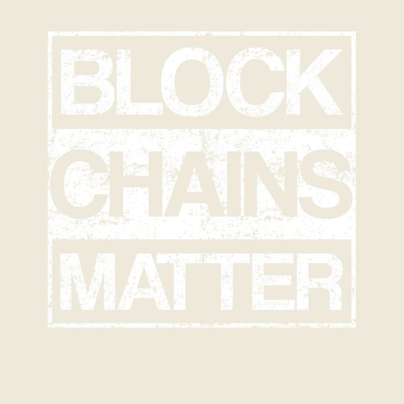 Blockchains Matter Cryptocurrency