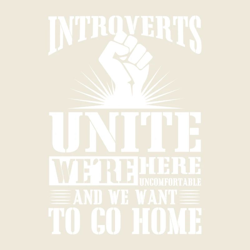 Introverts unite we're here uncomfortable