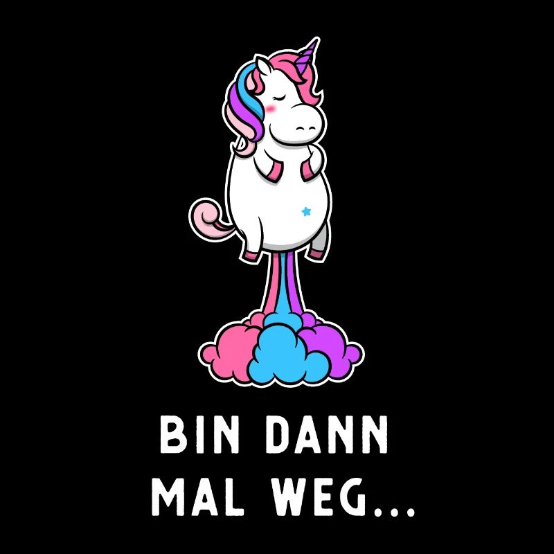 Einhorn bin dan mal weg Geschenk