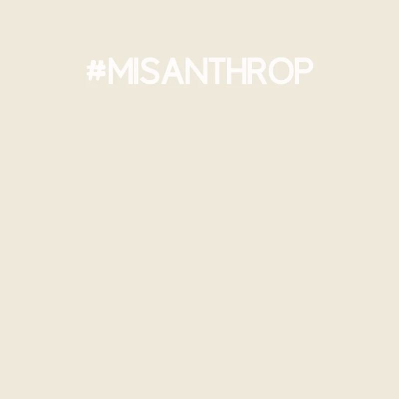 Hatred misanthropic sarcasm fun gift