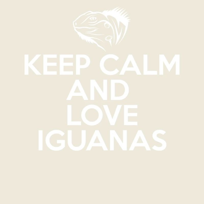 Iguana - Iguanas - Iguana Owners - Keep Calm