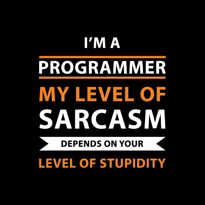 Mein Sarkasmus hängt von dir ab