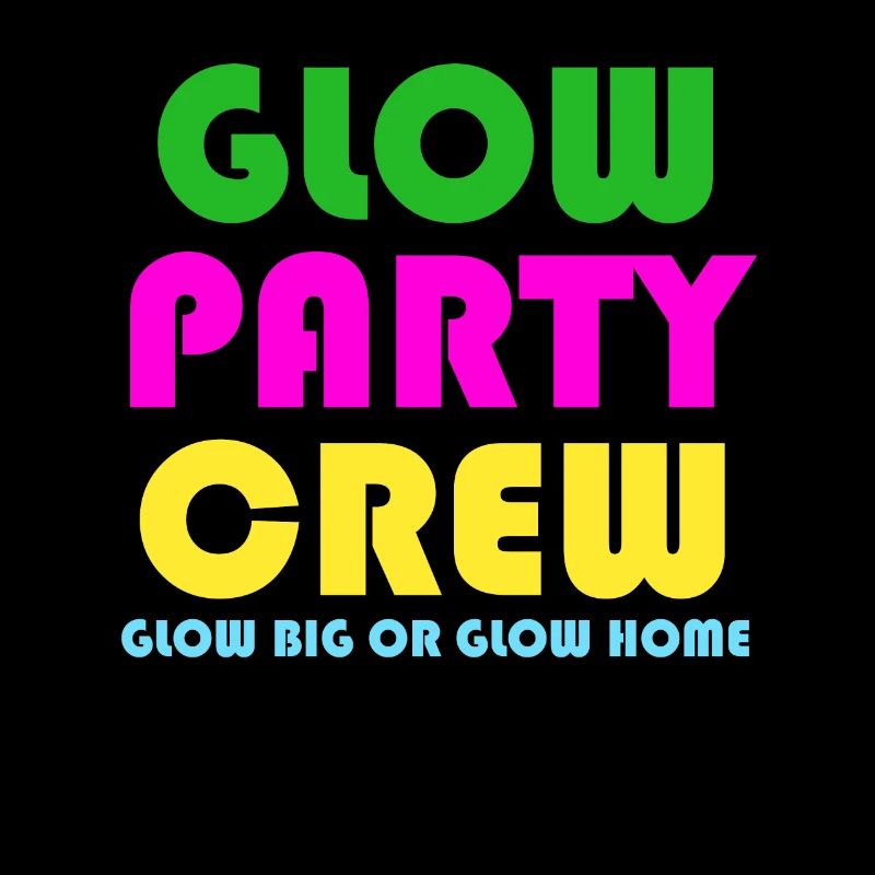 Funny Glow Rétro Glow Crew Glow Big ou Glow Accueil