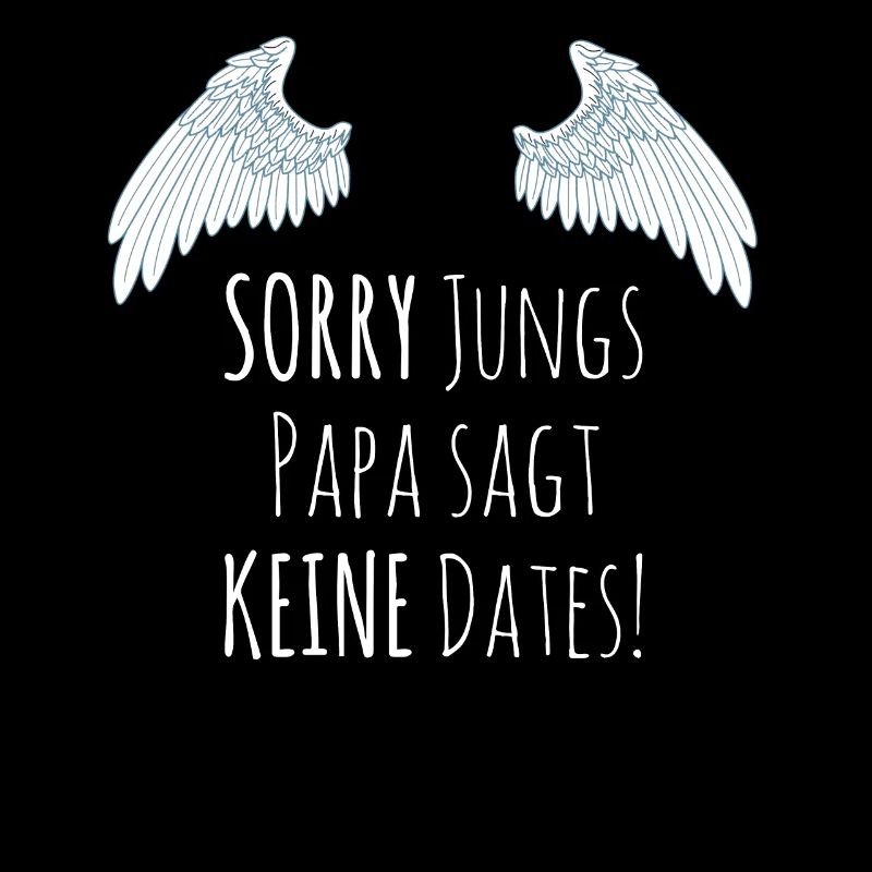 Sorry Jungs Papa sagt keine Dates Geschenk Idee