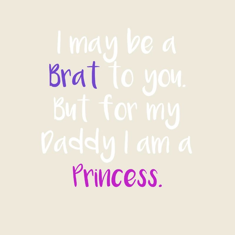 Brat Princess Ageplay DDLG Little Submissive devot
