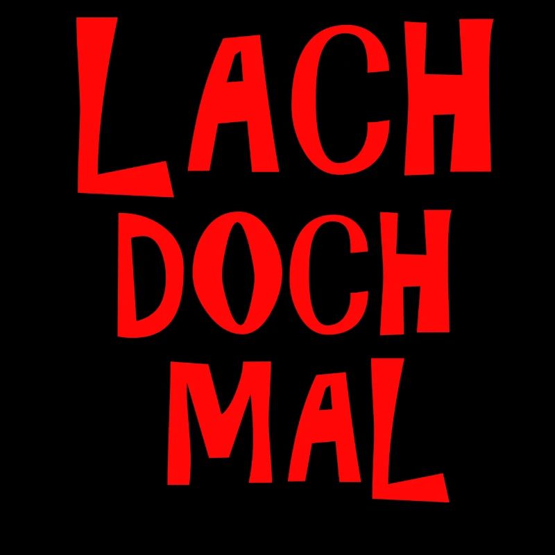 Lach doch mal - lachen