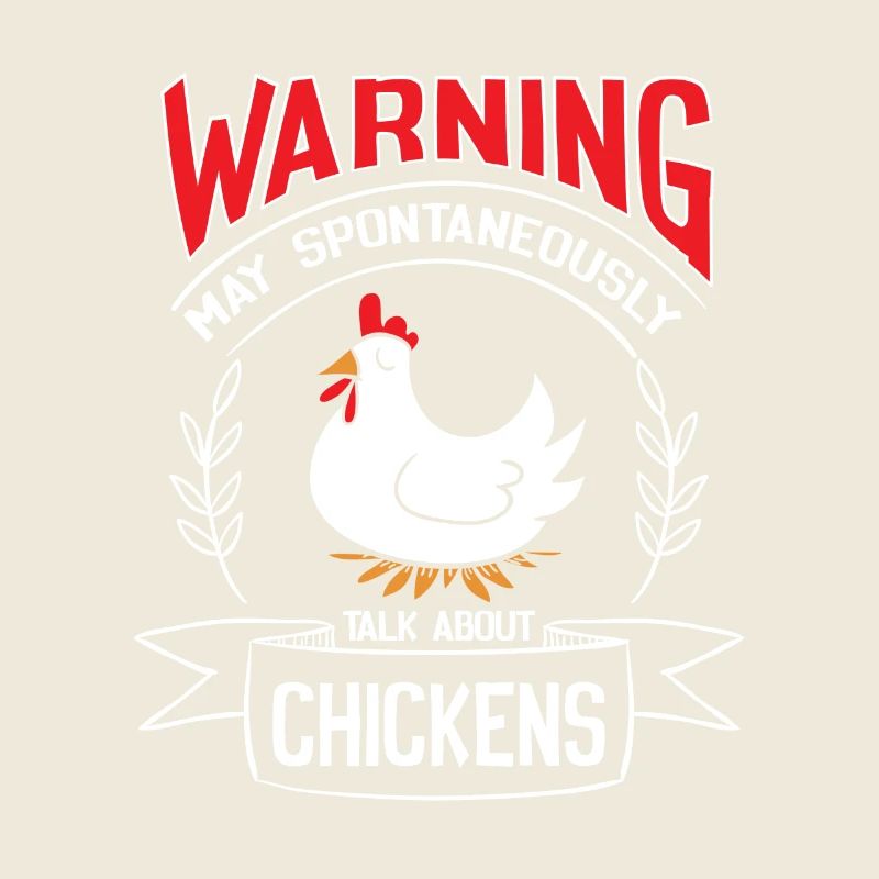 Warning may spontaneously talk about Chickens