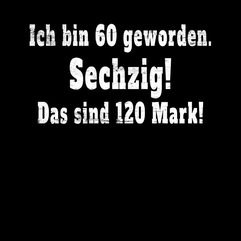 Funny T-shirt for 60th birthday / Sixty / 60