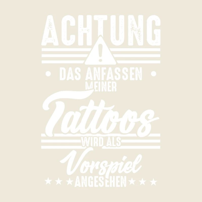 Anfassen der Tattoos wird als Vorspiel angesehen