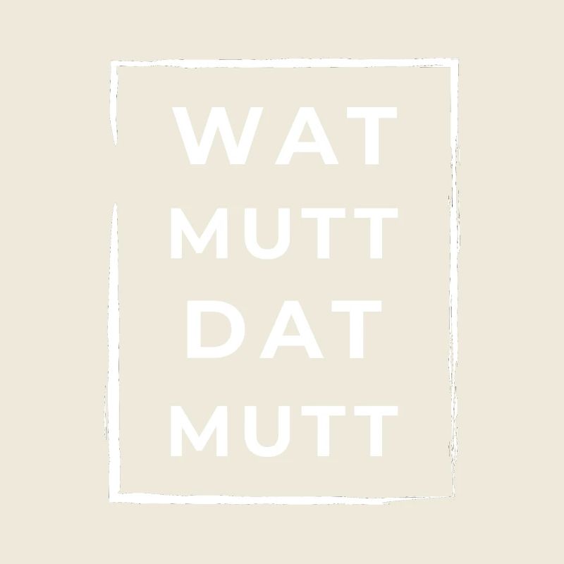 Wat Mutt Dat Mutt Low German North German